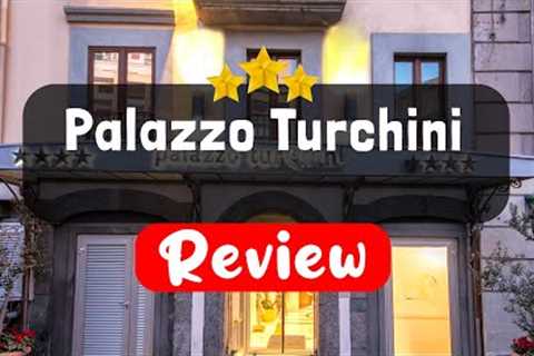 Palazzo Turchini Naples Review - Should You Stay At This Hotel?