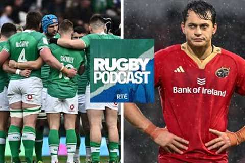 Reality check for Ireland, discipline issues, and Frisch for France | RTÉ Rugby podcast