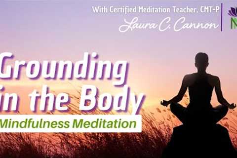 Grounding in the Body Mindfulness Meditation | Mindful Movement