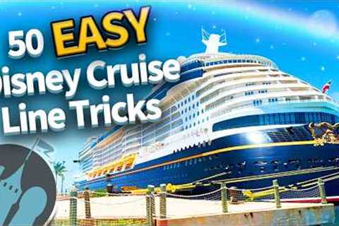 50 Easy Tricks That Make Disney Cruise Line So Much Easier