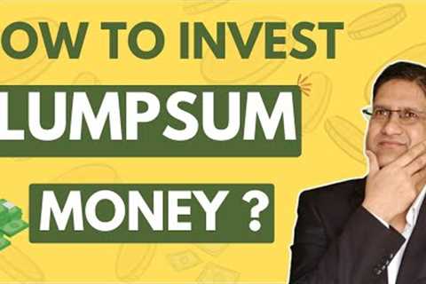 How to Invest Lumpsum amount in 2024 I Lumpsum Investing Made Easy: Step-by-Step Guide for Beginners