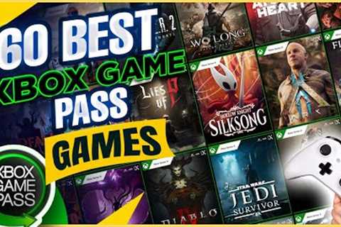 ULTIMATE GUIDE TO BEST XBOX GAME PASS GAMES YOU DON'T WANT TO MISS THIS 2024