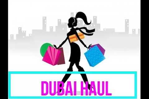 Dubai Haul (souvenier for loved ones)