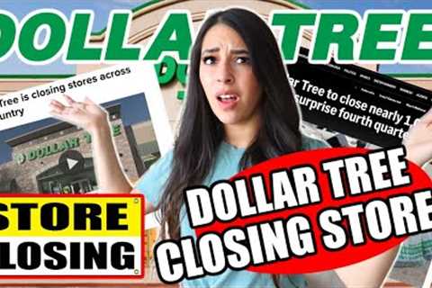 Dollar Tree Closing Stores! The truth!