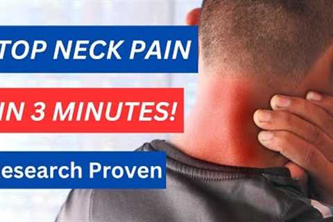 Neck Pain Relief Exercises Stop Neck Pain in 3 Minutes!