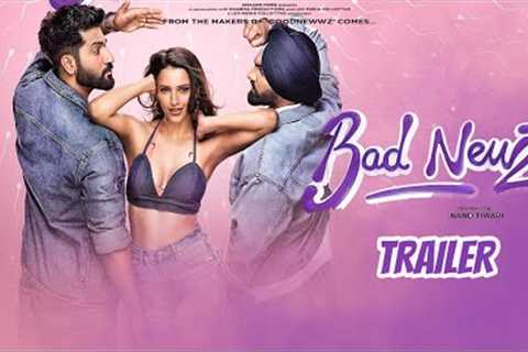 Bad Newz - Trailer | Vicky Kaushal | Tripti Dimri | Ammy Virk | Bad Newz Movie | Bad Newz First Look