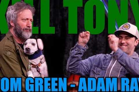 KT #655 - TOM GREEN + ADAM RAY