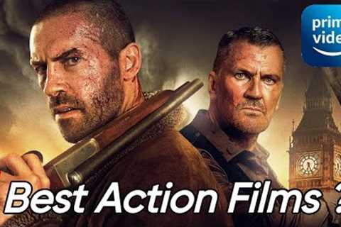 Best Action Movies on Amazon Prime Right Now | March 2024