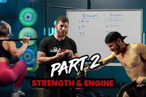How to develop your ENGINE &amp; STRENGTH to become an RX athlete and make Quarterfinals (Part 2 of ..