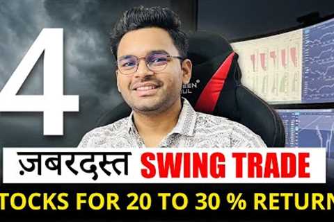 📈 4 Swing Stocks for 20-30% gains || Swing Trading