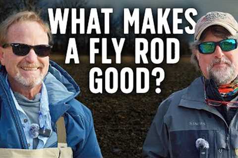 What Makes a Fly Rod Good?