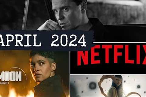 Netflix Originals Coming to Netflix in April 2024