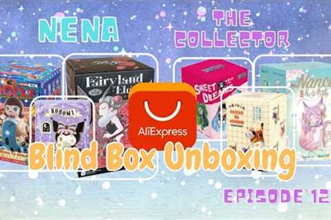 Blind Box Unboxing from AliExpress | Nena The Collector (S01E12)