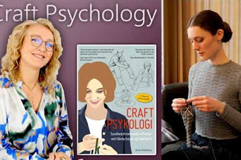 Craft Psychology - Dr. Anne Kirketerp - Episode 142 - Fruity Knitting