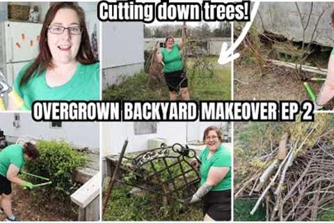 CLEARING OVERGROWN YARD! CUTTING DOWN TREES // HOME REFRESH BACKYARD MAKEOVER // DIY PROJECTS
