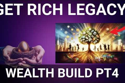 Building Generational Wealth-Strategies That Work - Part 4 - Summary