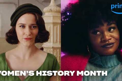 The Most Iconic Women-Led Movies &amp; Series to Stream | Prime &amp; Unwind | Prime Video