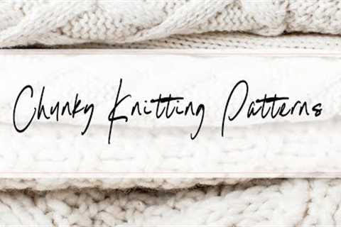 Chunky Knitting Patterns