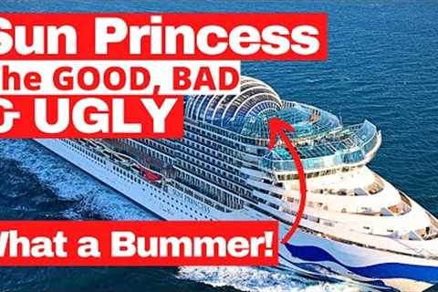 Sun Princess Cruise Ship 2024 | Our Honest Full Review | The Good, Bad &amp; Ugly