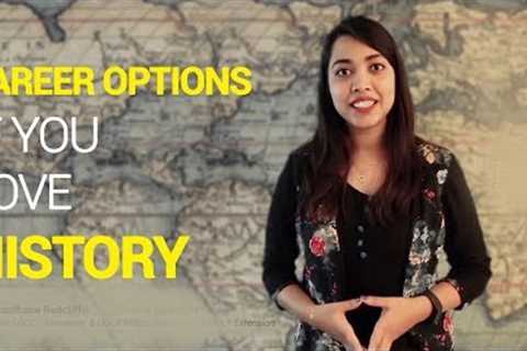 Career Options in HISTORY | Career Counselling | Career Counsellor