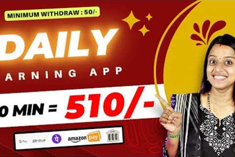 🔴 30 Min : 510/- 🔥 Gpay, Phonepe, UPI 💚 New Earning App 😍 Earn Money Online | Work from home|..