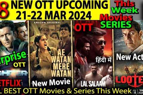 Fighter This Week OTT Release 21-22 MARCH l Fighter, Lootere,Abraham Hindi OTT Release Movies Series