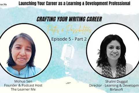 Launching Your Career as a Learning &amp; Development Professional - Part 2