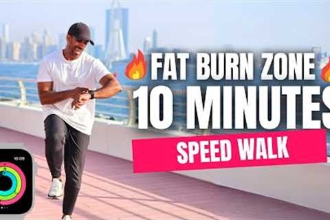 10 Minute Fat Burn Zone Walking Workout | Speed Walk