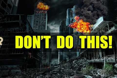 10 Critical Mistakes Preppers Make When SHTF