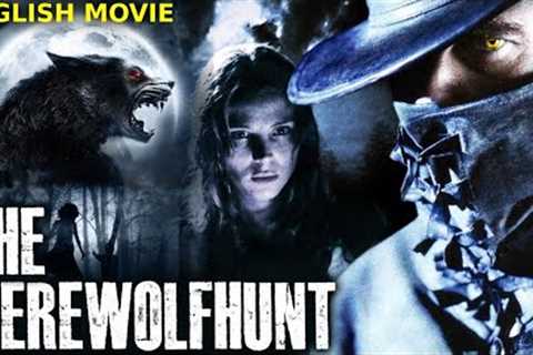 THE WEREWOLF HUNT - Hollywood Movie | Julian Sands | Blockbuster Horror Thriller English Full Movie