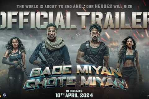 BadeMiyanChoteMiyan-OFFICIAL TRAILER |Akshay,Tiger,Prithviraj|AAZ| VashuB,Jackky,Deepshikha,Himanshu