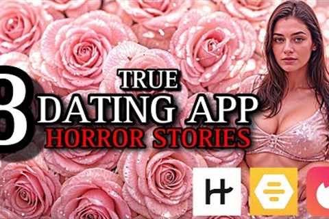 8 TRUE Disturbing Dating App Horror Stories Compilation | (#scarystories) Ambient Fireplace