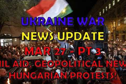 Ukraine War Update NEWS (20240327c): Geopolitical News