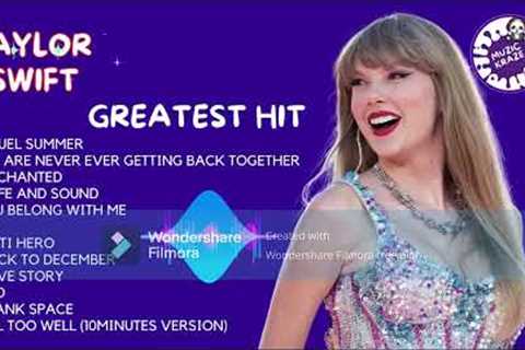 Taylor Swift Greatest Hits | Non-stop Playlist