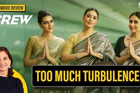 Crew Movie Review by Anupama Chopra | Tabu, Kareena Kapoor Khan, Kriti Sanon | Diljit Dosanjh