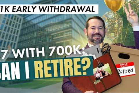 I’m 57 with $700k: Can I Retire Early With My 401k and Social Security?