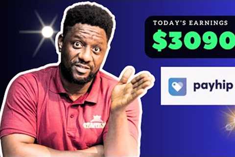 Earn $3090 Online with No investment or capital – Payhip tutorials (Make Money Online)
