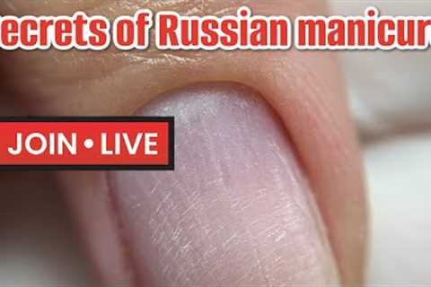🔴 Secrets of Russian Manicure Webinar | Join Live to win my online course!