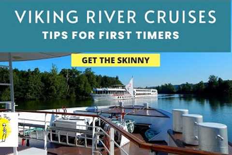 Viking River Cruise Tips for First Timers