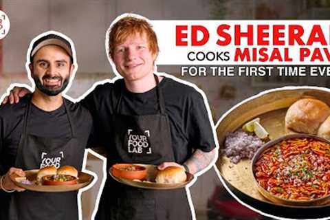 @EdSheeran cooks INDIAN FOOD for the first time ever with Chef Sanjyot Keer