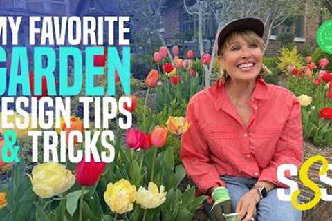 Some of My Favorite Garden Design Tips and Tricks
