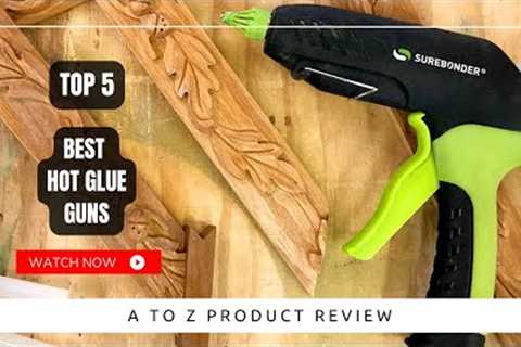 Best Hot Glue Guns On Amazon / Top 5 Product ( Reviewed &amp; Tested )