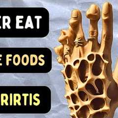 🔥7 WORST Foods for Arthritis & Joint Pain | Arthritis Foods to Avoid |