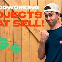 MAKE MONEY WOODWORKING | 5 Projects That Sell