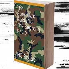 Book Review: “The Guerrilla’s Guide to the Baofeng Radio”