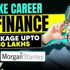 How to Make a SUCCESSFUL CAREER in Finance? | FINANCE Jobs | Step-by-Step Guide for 2024-25!
