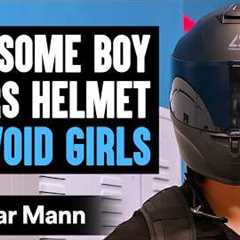 Handsome Boy WEARS HELMET To AVOID GIRLS, What Happens Is Shocking | Dhar Mann Studios