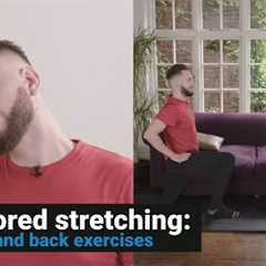 Tailored stretching: Neck and back exercises (for arthritis and joint pain)