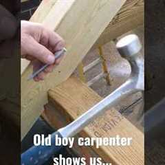 Old boy carpenter shows us... #carpenter #fyp #construction