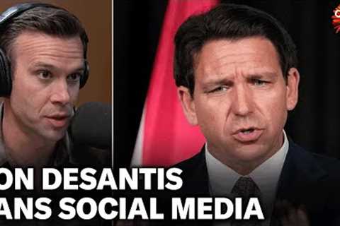 Ron DeSantis Signs Bill to Ban Children From Social Media... is This Actually Good?